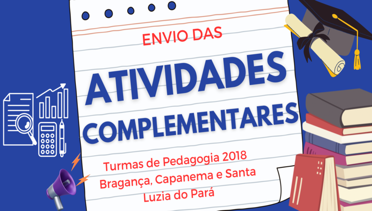 Envio das Atividades Complementares - Pedagogia 2018 - Bragança, Capanema e Santa Luzia do Pará